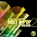 DJ AMAYA VS. GROOVEBOT Meet K-POP VOLUME II (MIXED)