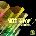 DJ AMAYA VS. GROOVEBOT Meet K-POP VOLUME II (MIXED)专辑