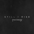 Still I Rise