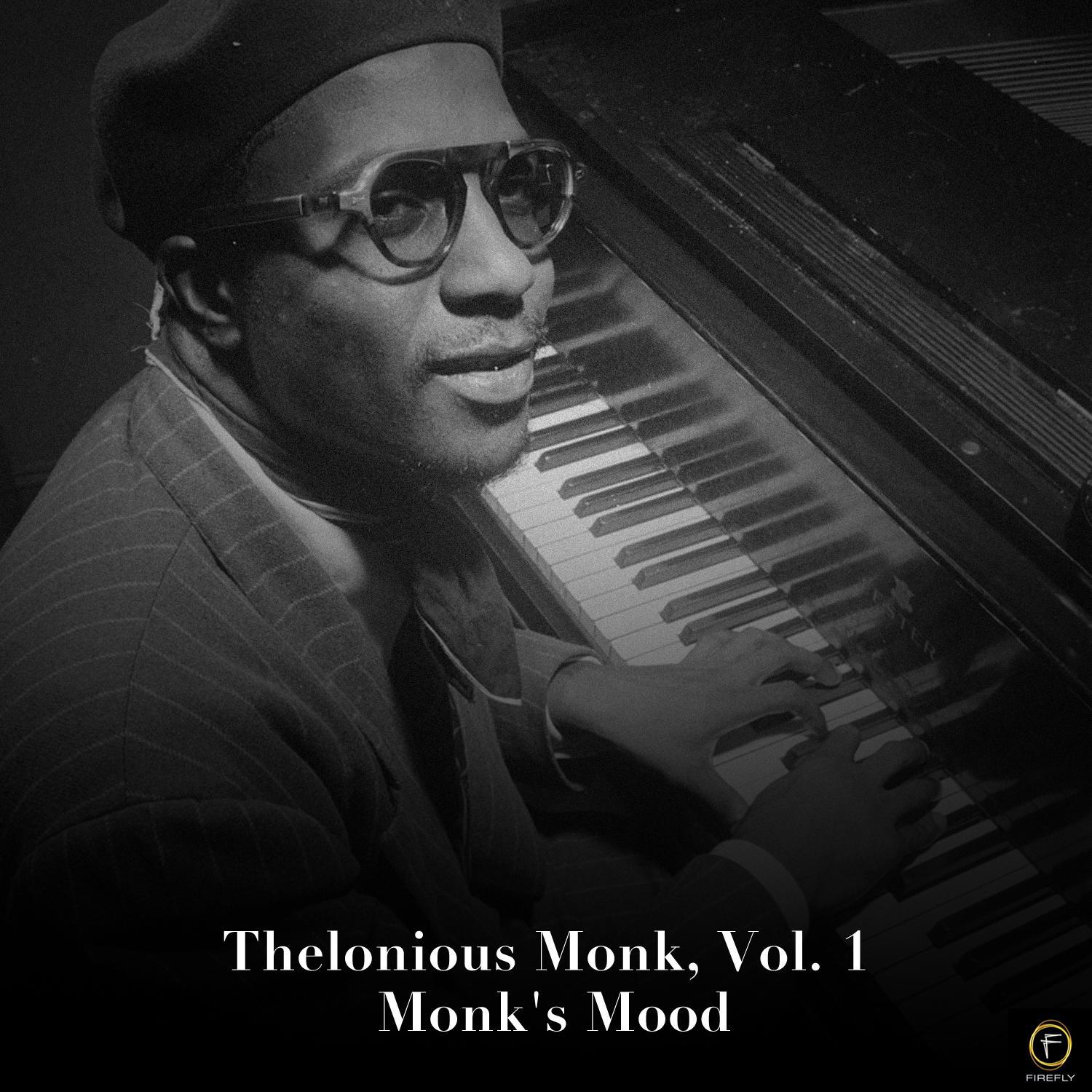 Thelonious Monk, Vol. 1: Monk's Mood专辑