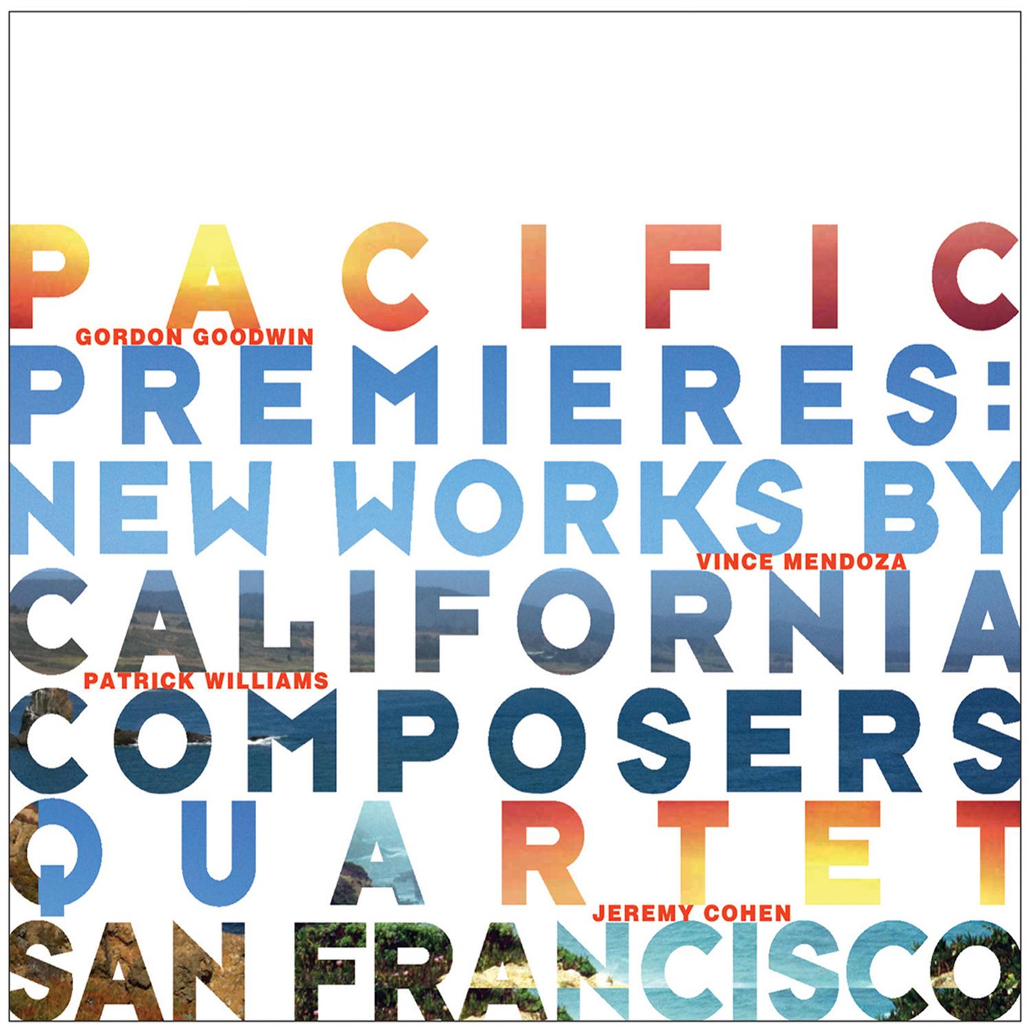 Pacific Premieres: New Works by California Composers