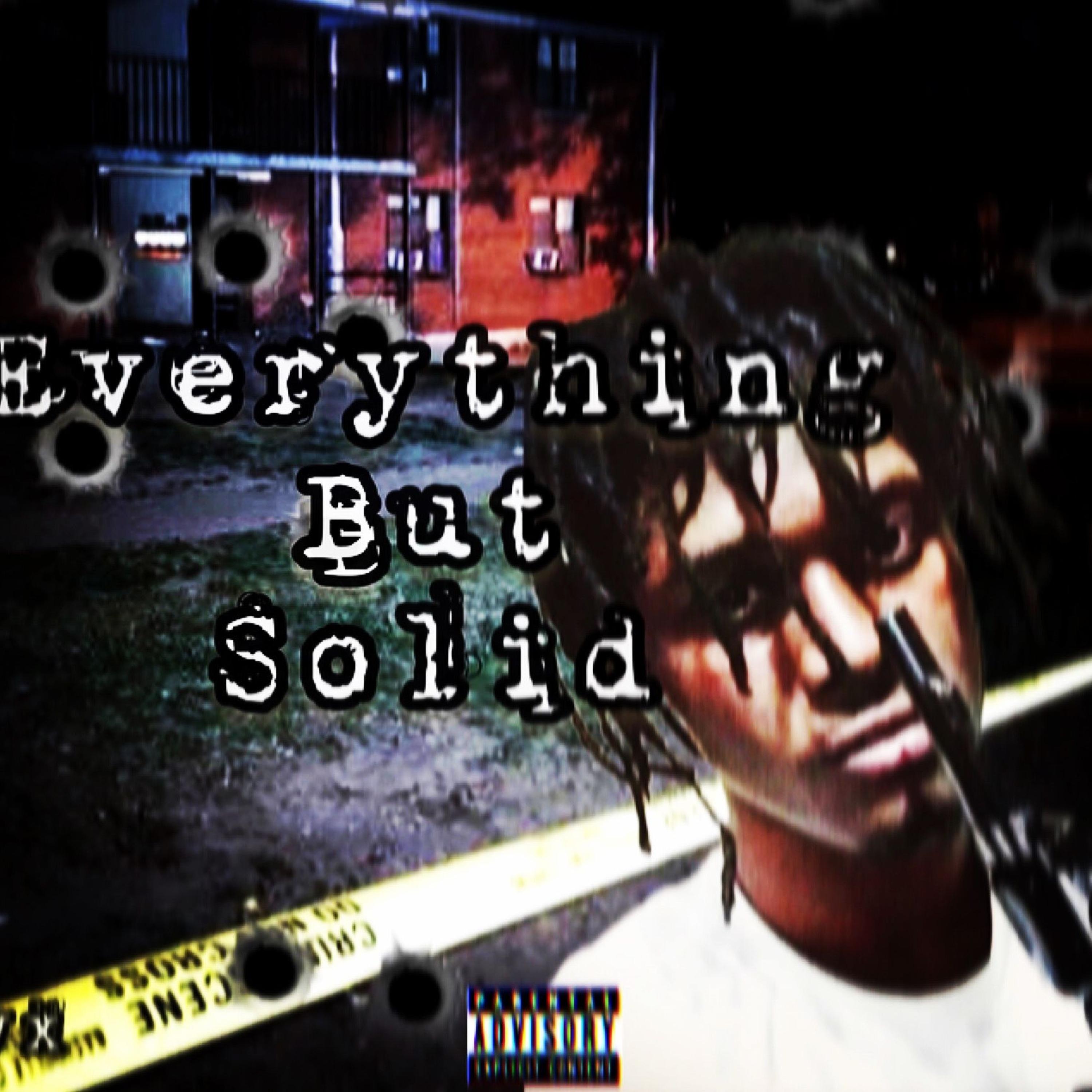 Everything But Solid