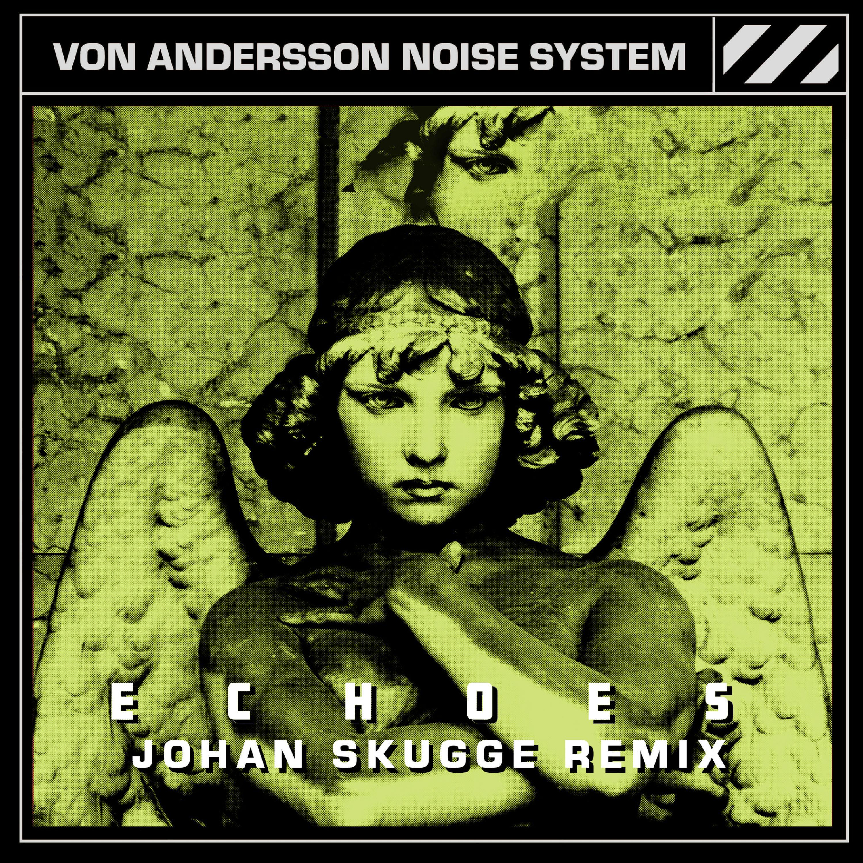 Echoes (Johan Skugge Remix)