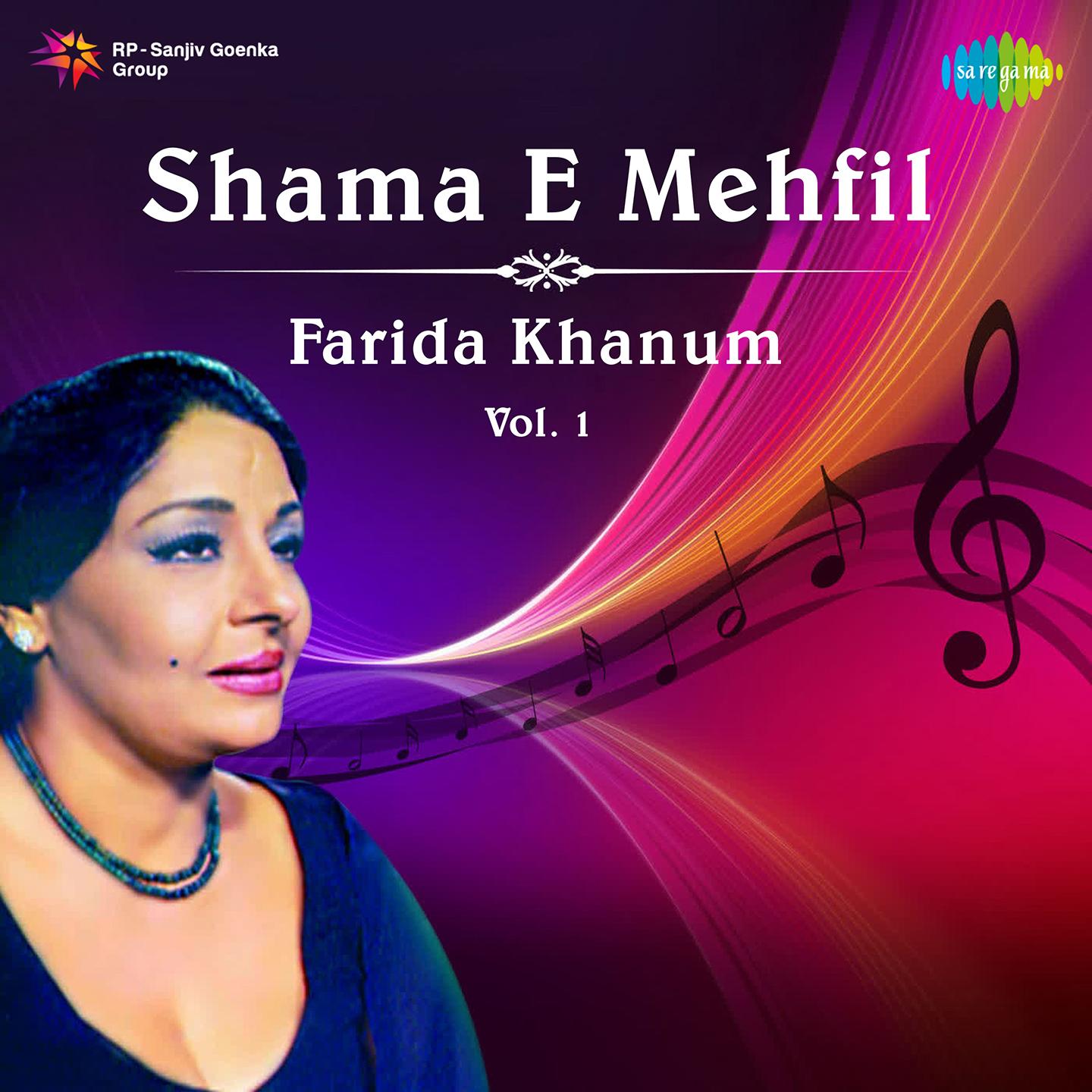 Farida Khanum Shama E Mehfil 1