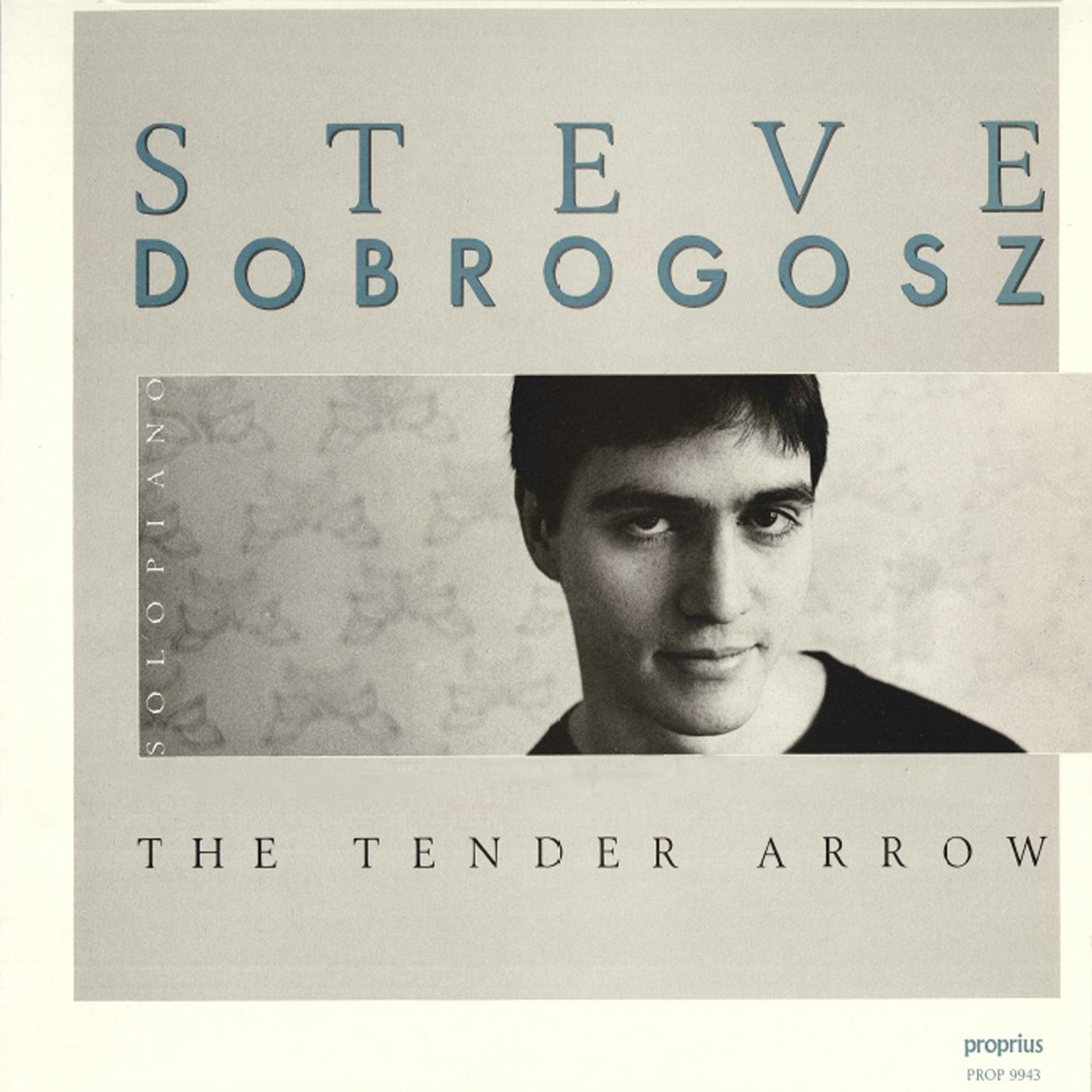 Steve Dobrogosz: The Tender Arrow专辑