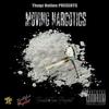 Troublefam Prophit - Moving Narcotics