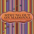 Strung Out On Madonna - The String Quartet Tribute