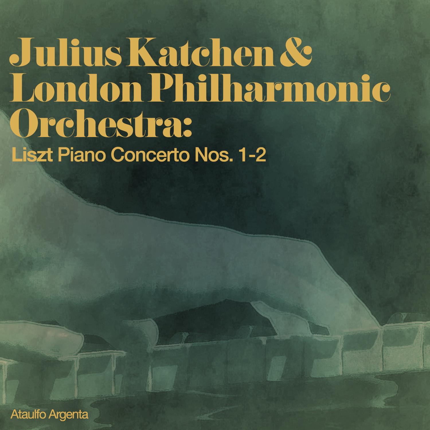 Julius Katchen & London Philharmonic Orchestra: Liszt Piano Concerto Nos. 1-2专辑