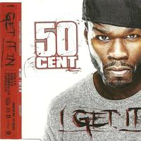 I Get It In - 50 Cent