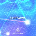 Chipsaws专辑