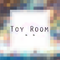 Toy Room专辑