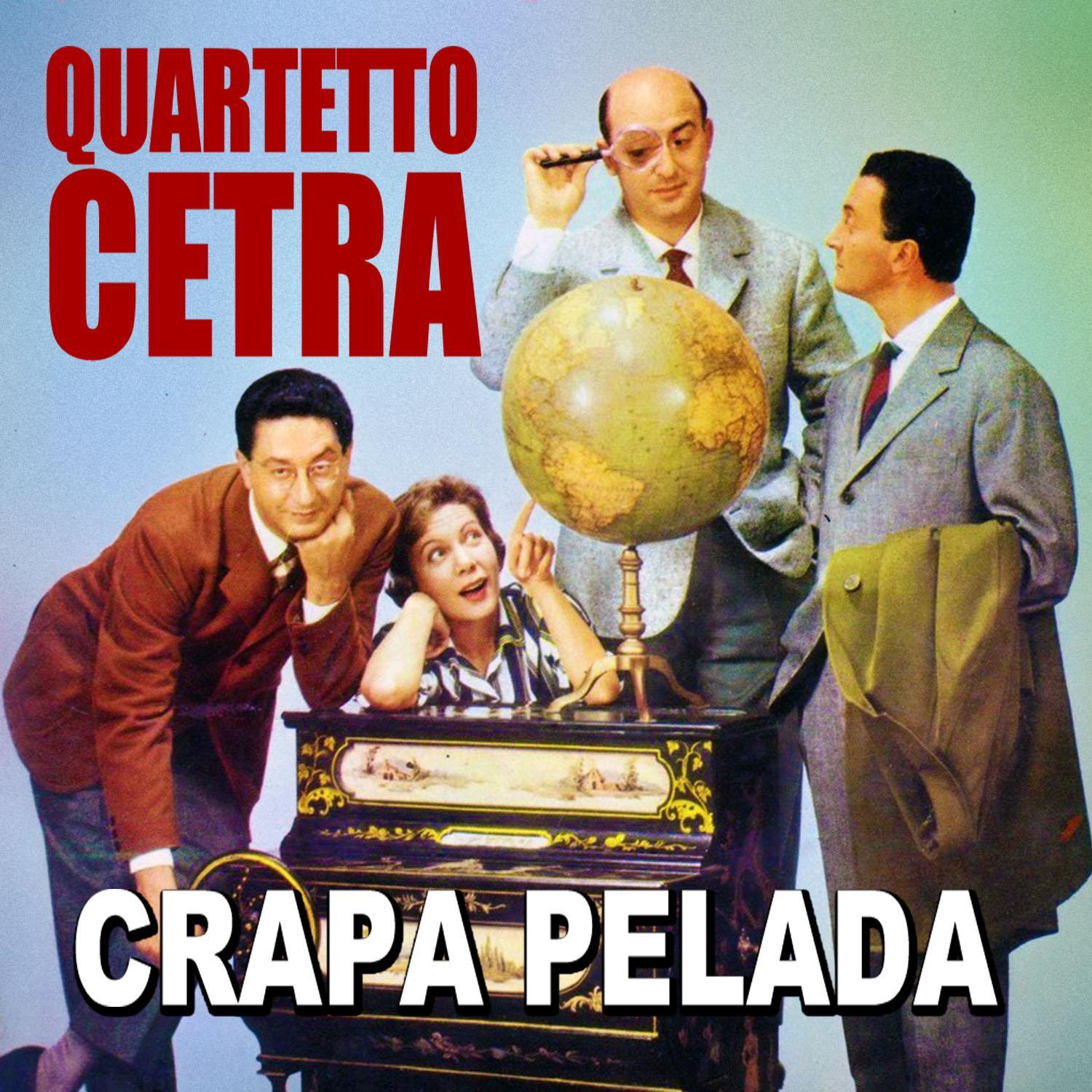 Quartetto Cetra - Crapa pelada