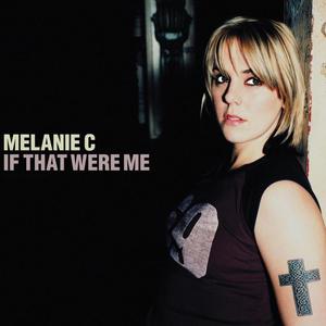 Melanie C - If That Were Me (Pre-V2) 带和声伴奏 （降3半音）