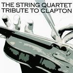 The String Quartet Tribute to Eric Clapton专辑