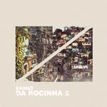 Da Rocinha 2专辑