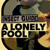 Insect Guide - A Lonely Pool