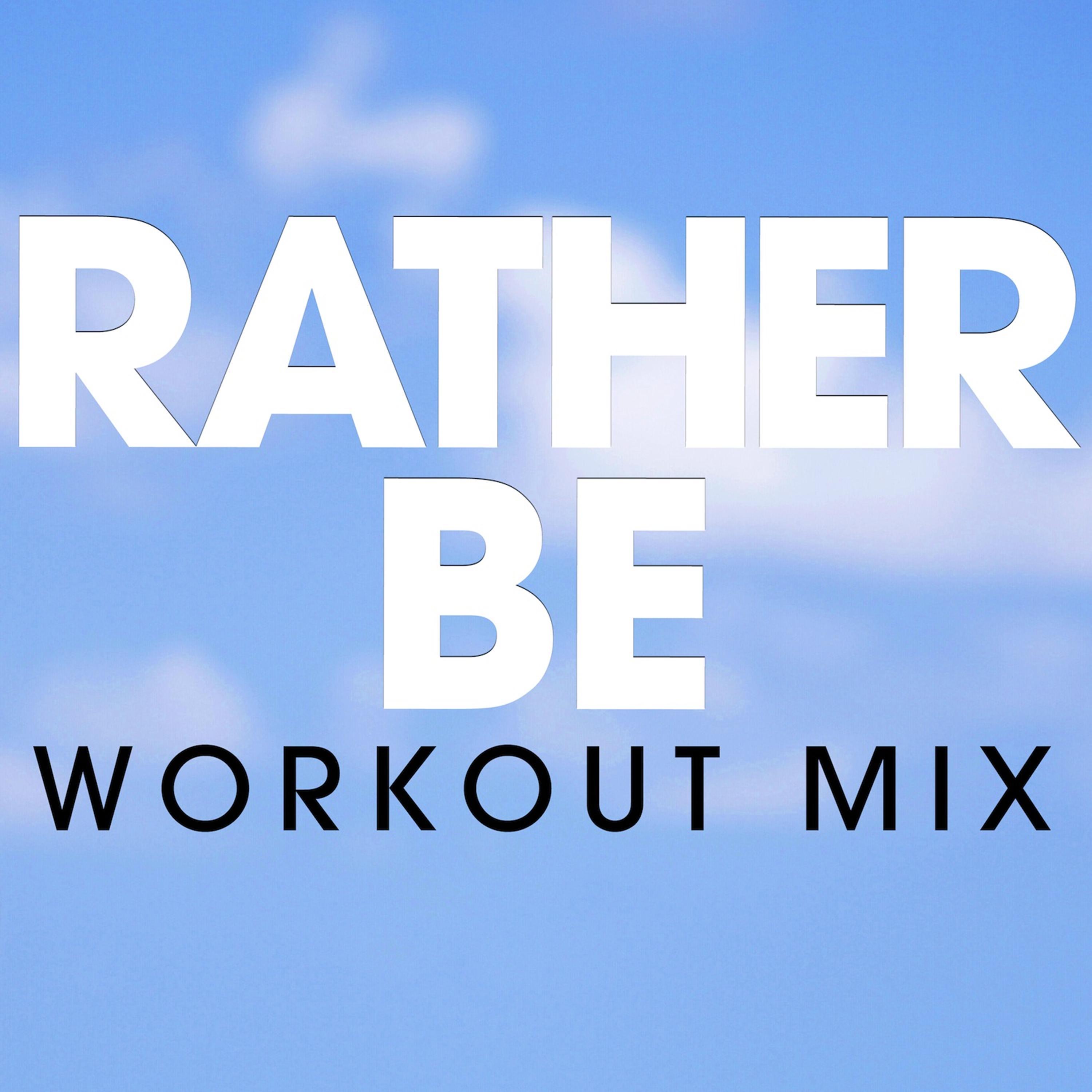 Rather Be - Single