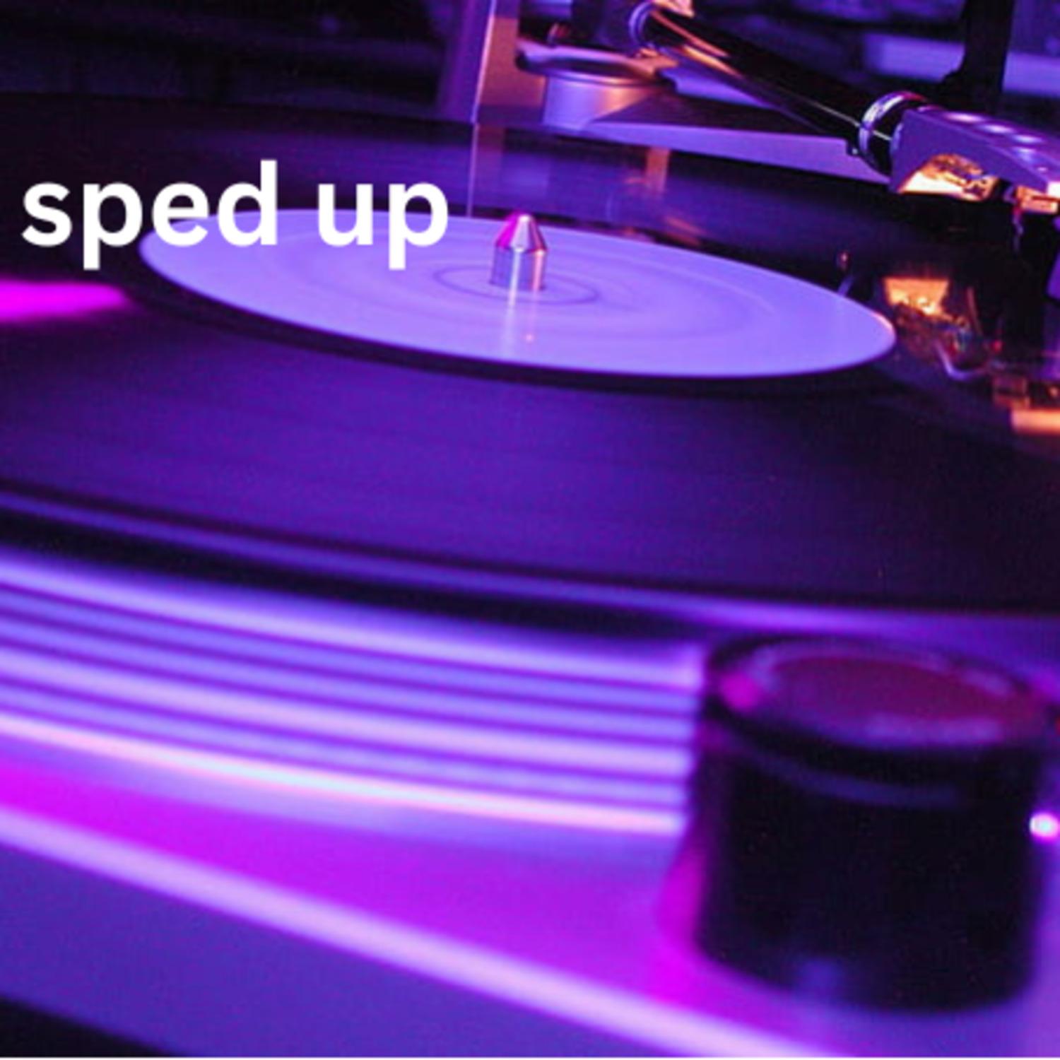 viral sped up songs pt. 18