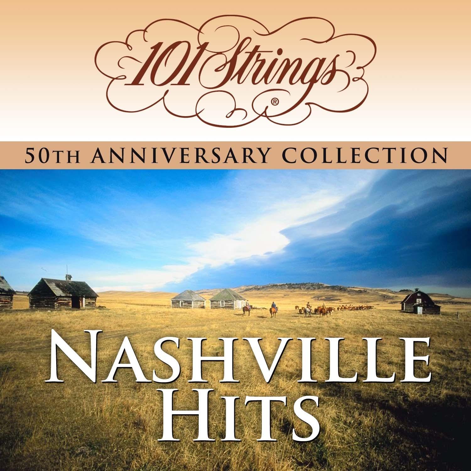 101 Strings Orchestra - Nashville Hits "50th Anniversary Collection" (Amazon Exclusive Edition)