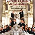 Les plus belles chorales d'enfants : Maîtrise de la Basilique de Notre-Dame de Fourvière专辑