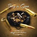 Bag a Gun (feat. MeNace)