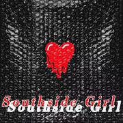 Southside Girl 南部女孩