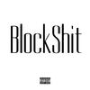 Doody Jrozay - (Blogang) Blockshit [feat. Doowop, NuueFlamez, Lee3, M9, Czahlee & Sharkbite]