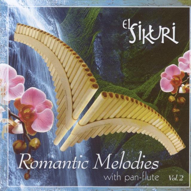 Romantic Melodies With Pan-Flute Vol.2