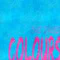 Colours: The Third