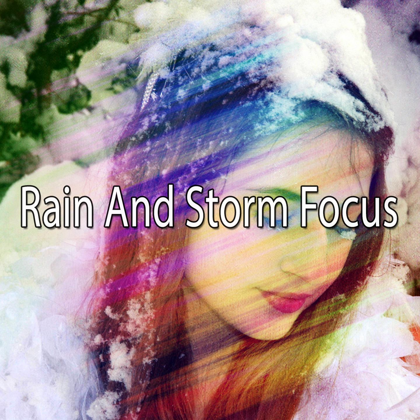 Rain And Storm Focus专辑