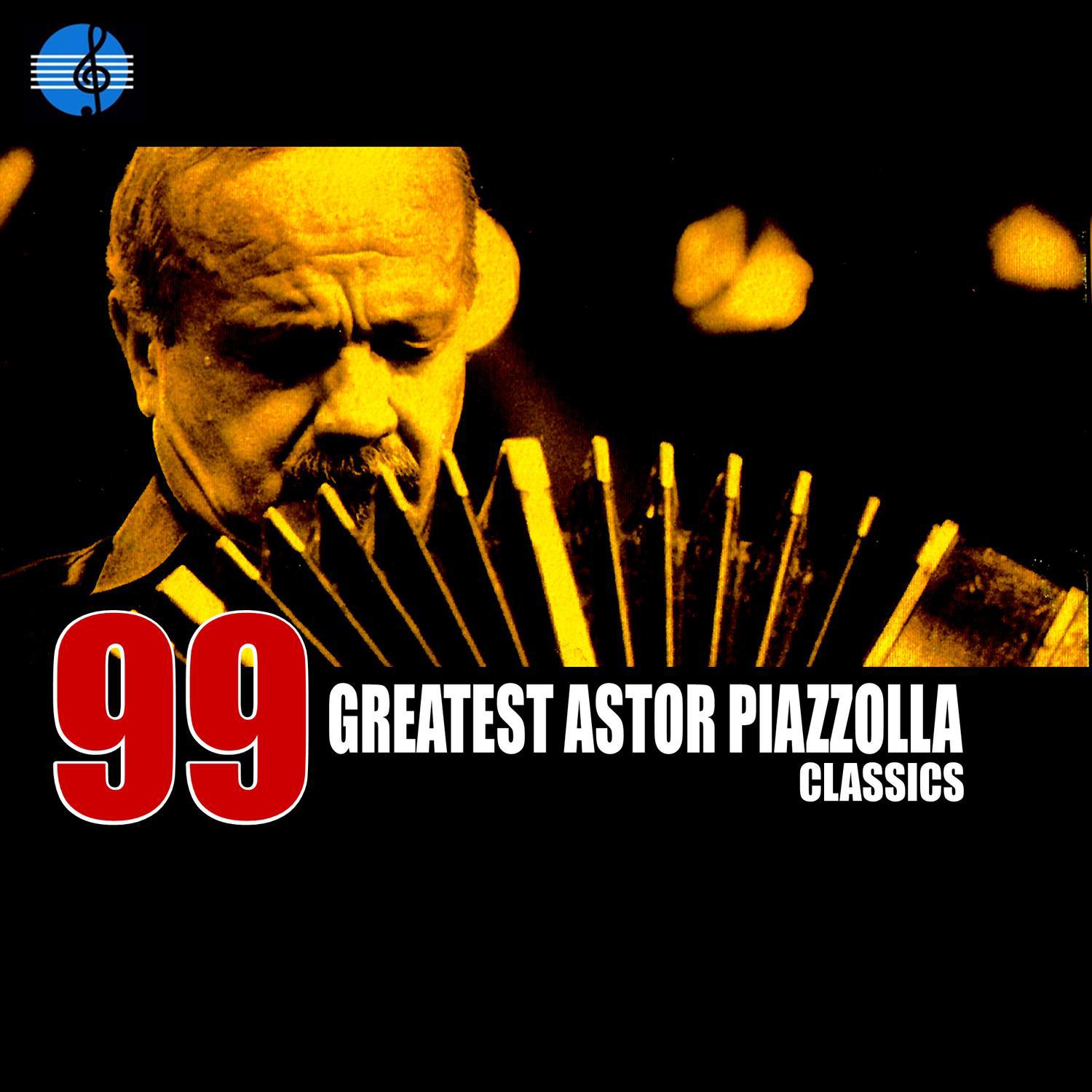 99 Essential Astor Piazzolla Classics专辑