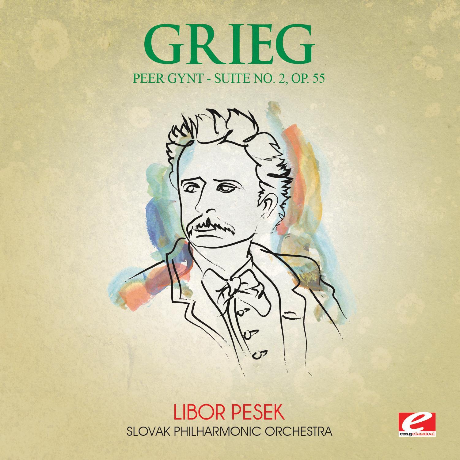 Grieg: Peer Gynt Suite No. 2, Op. 55 (Digitally Remastered)