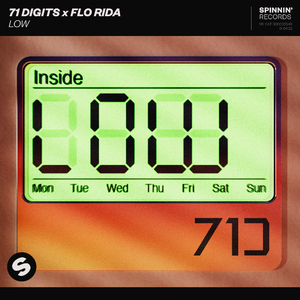 71 Digits & Flo Rida - Low (Gang Speed Remix) (Instrumental) 原版无和声伴奏 （升3半音）