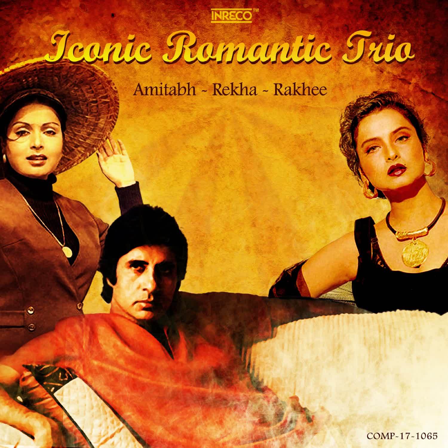 Iconic Romantic Trio - Amitabh Rekha And Rakhee