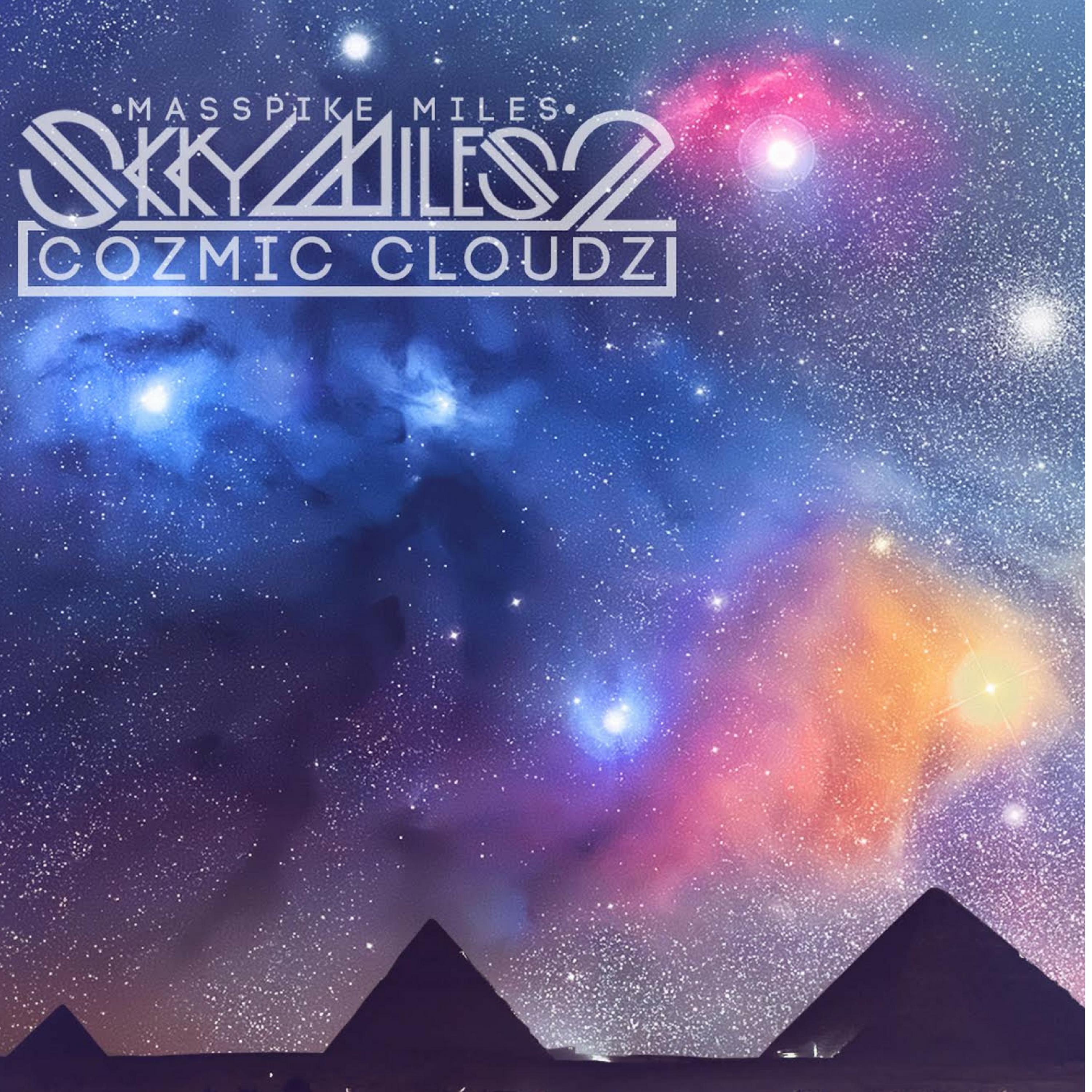 Skky Miles 2 (Cozmic Cloudz)