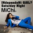 INdependeNt GiRL? / Saturday Night