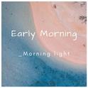 Early Morning专辑