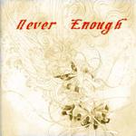 Never Enough专辑