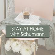 Stay at Home with Schumann