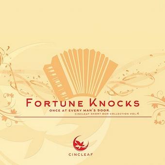 Fortune knocks