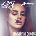 Summertime Sadness (Ahxello Remix)