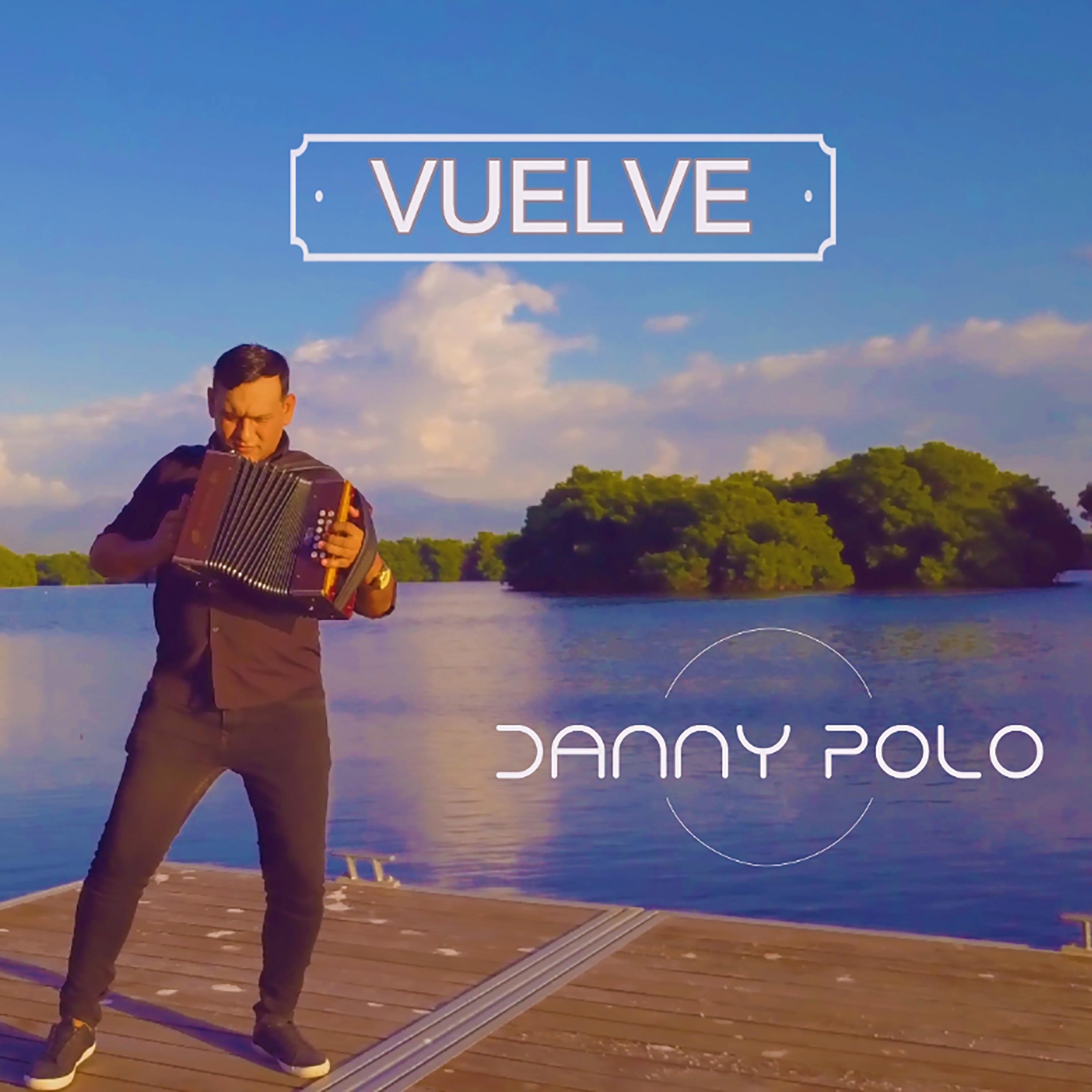 Danny Polo - Vuelve