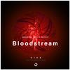 Bloodstream（Original Mix）专辑