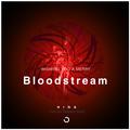 Bloodstream（Original Mix）