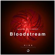 Bloodstream（Original Mix）