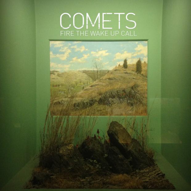 COMETS - Fire The Wake Up Call