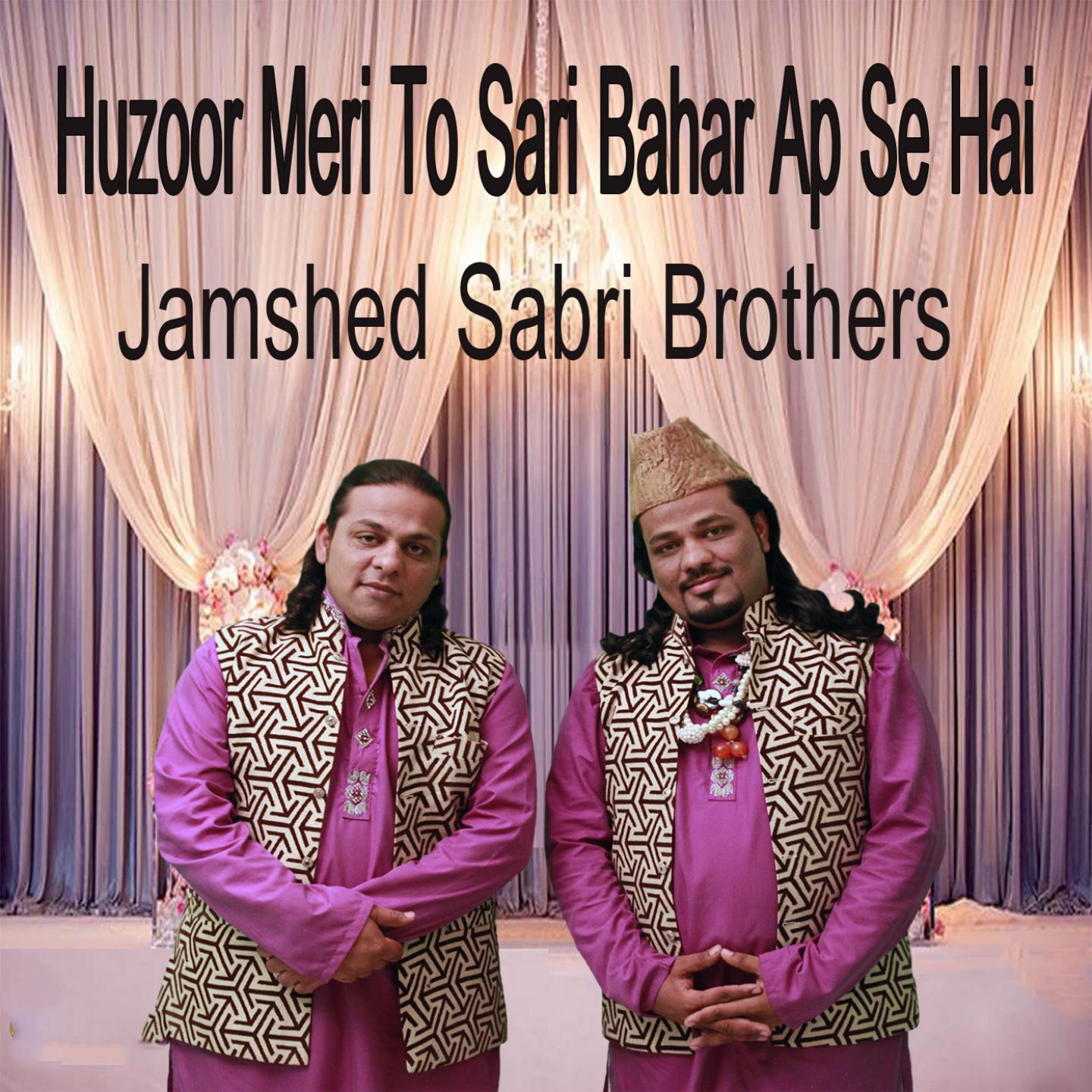 Huzoor Meri To Sari Bahar Ap Se Hai专辑