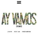 Ay Vamos (Remix) [feat. Nicky Jam & French Montana]专辑