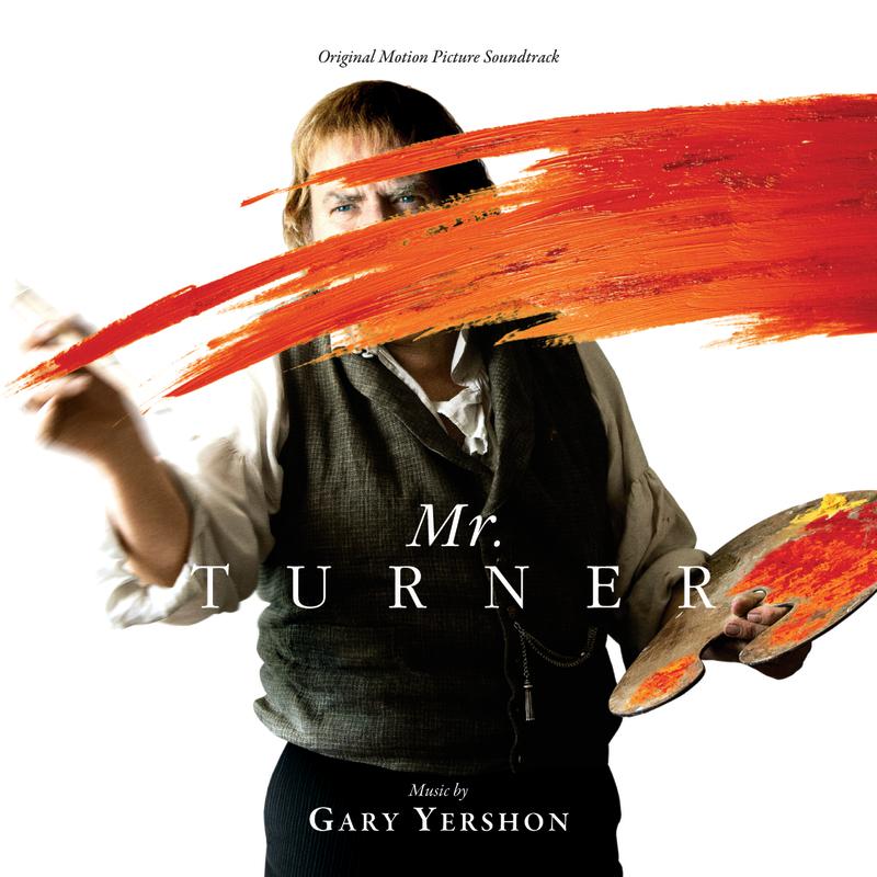 Mr. Turner (Original Motion Picture Soundtrack)专辑