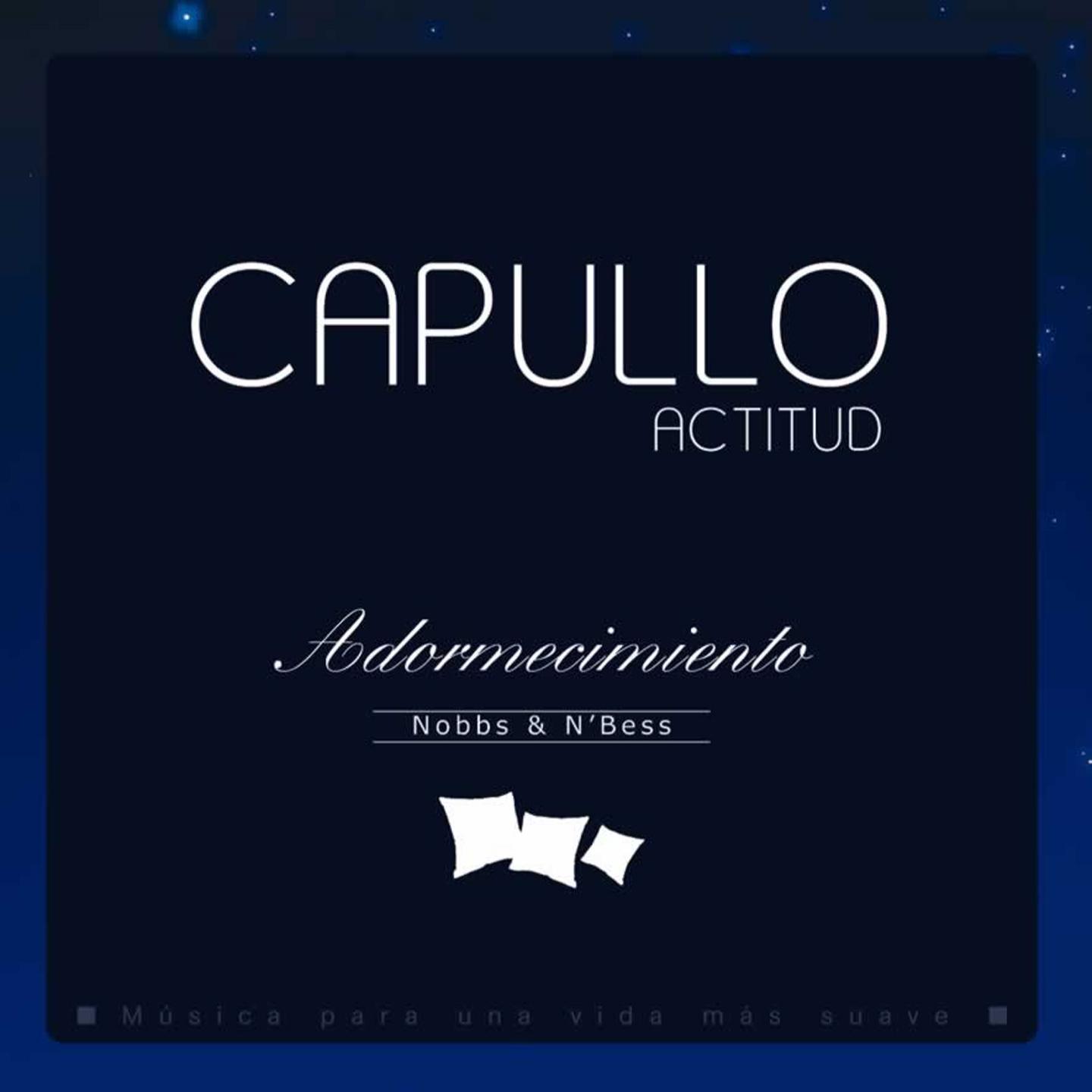 Capullo Actitud: El Adormecimiento